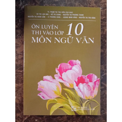 Sách - Ôn luyện thi vào lớp 10 môn ngữ văn