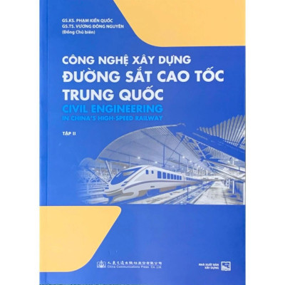 Sách - (Combo 2 tập) Công Nghệ Xây Dựng Đường Sắt Cao Tốc Trung Quốc - NXB Xây Dựng (XD-AL)