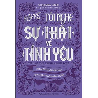 Hãy Kể Tôi Nghe Sự Thật Về Tình Yêu