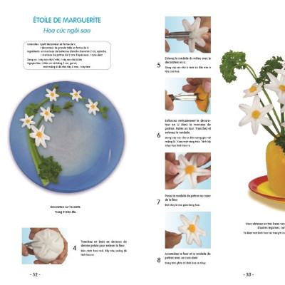 Nghệ Thuật Trang Trí Cắt Tỉa Rau Củ Quả (Song Ngữ Pháp - Việt) / Plaisir Des Yeux - Décoration Des Table Avec Les Légumes Et Les Fruits