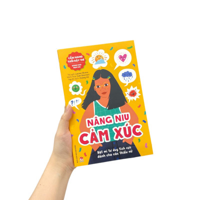 Cẩm Nang Tuổi Dậy Thì: Nâng Niu Cảm Xúc - Dành Cho Bạn Gái