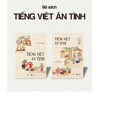 Bộ sách Tiếng Việt ân tình