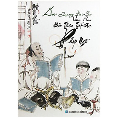 Ấn Quang Đại Sư Văn Sao Bảo Thân Tiết Dục Pháp Ngữ