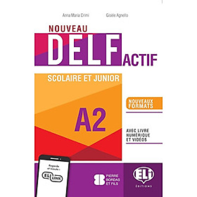 Sách luyện thi tiếng Pháp trình độ A2 Nouveau DELF Actif scolaire et junior A2 + Digital Book