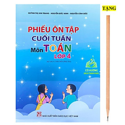 Sách - phiếu ôn tập cuối tuần môn toán lớp 4 ( chân trời sáng tạo )