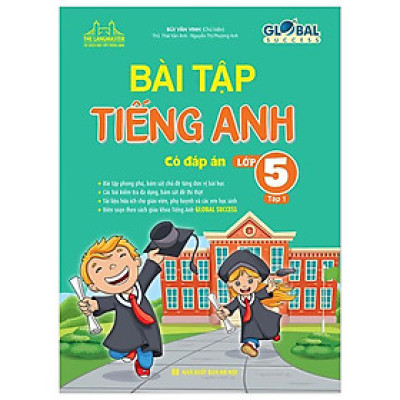 Global Success - Bài Tập Tiếng Anh Lớp 5 - Tập 1 (Có Đáp Án)