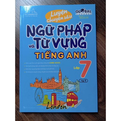 Sách - Luyện chuyên sâu ngữ pháp và từ vựng tiếng anh lớp 7 tập 1