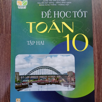 Sách - Để học tốt toán lớp 10 tập 2 (Kết nối tri thức với cuộc sống)