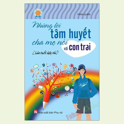 Những Lời Tâm Huyết Cha Mẹ Nói Với Con Trai