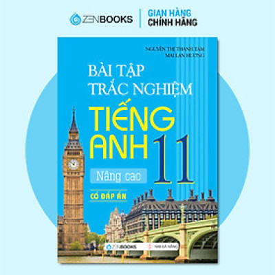 Sách - Bài Tập Trắc Nghiệm Tiếng Anh Nâng Cao 11 (Có Đáp Án)