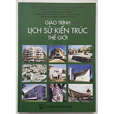 Sách - Giáo Trình Lịch Sử Kiến Trúc Thế Giới (Tập 2)