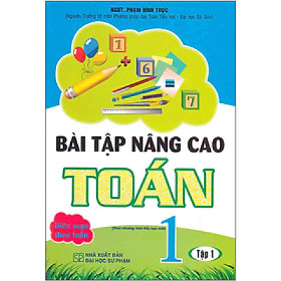 Bài Tập Nâng Cao Toán 1 Tập 1 (Theo chương trình tiểu học mới )