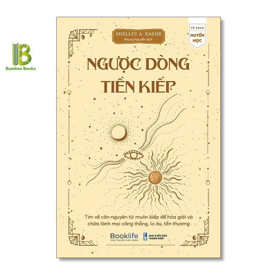 Combo 4 Cuốn Sách Tâm Linh: Kiếp Nào Ta Cũng Tìm Thấy Nhau + Ám Ảnh Từ Kiếp Trước + Nhân Duyên Tiền Kiếp + Ngược Dòng Tiền Kiếp - Tặng Kèm Bookmark Bamboo Books