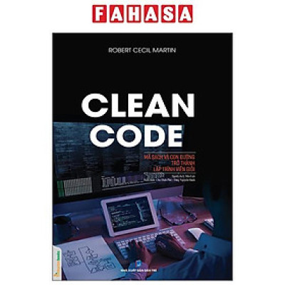 Clean Code - Mã Sạch Và Con Đường Trở Thành Lập Trình Viên Giỏi (Tái Bản 2023)