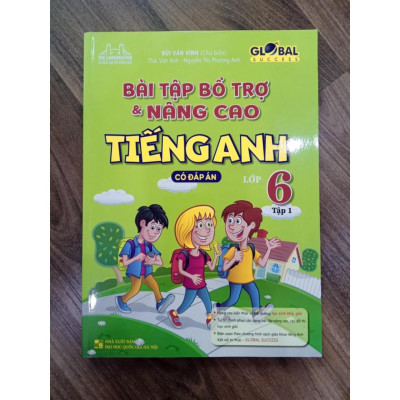 Sách - Bài Tập Bổ Trợ & Nâng Cao Tiếng Anh Lớp 6 (Tập 1 ) có đáp án