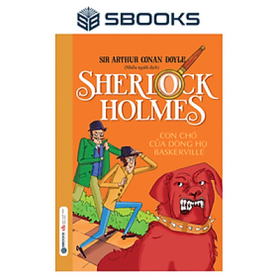Sách - Sherlock Holmes - Tập 7 Con Chó Của Dòng Họ Baskerville - SBOOKS