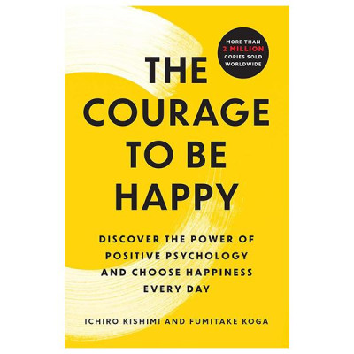 Sách ngoại văn: The Courage To Be Happy
