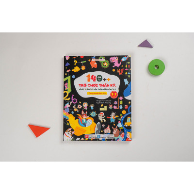 140++ trò chơi thần kỳ, phát triển trí não toàn diện cho trẻ 3-9 tuổi - Thông minh nhạy bén