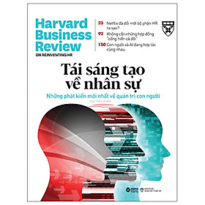 HBR - TÁI SÁNG TẠO VỀ NHÂN SỰ