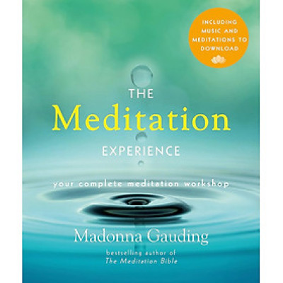 Sách - The Meditation Experience: Your Complete Meditation Workshop by Madonna Gauding