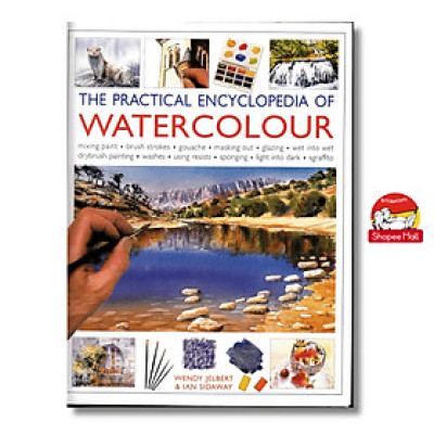 Sách - The Practical Encyclopedia of Watercolour by Wendy Jelbert - Sách nghệ thuật, tiếng anh