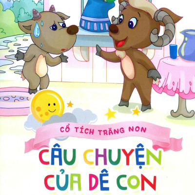 Cổ Tích Trăng Non - Câu Chuyện Của Dê Con