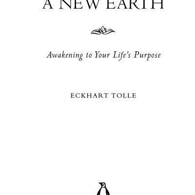 A New Earth (Oprah #61): Awaking to Your Life