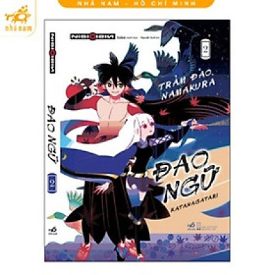 Sách - Đao ngữ (Katanagatari) - Tập 2 - Trảm đao Namakura (Nhã Nam HCM)