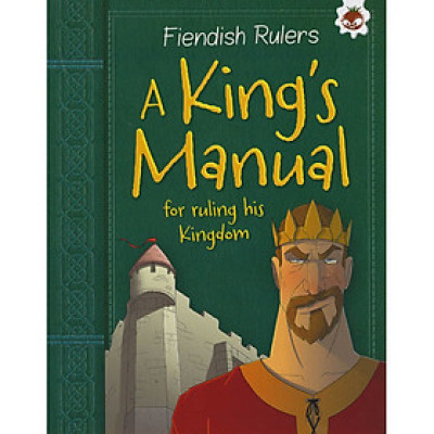 Sách tiếng Anh - Fiendish Rulers: A King