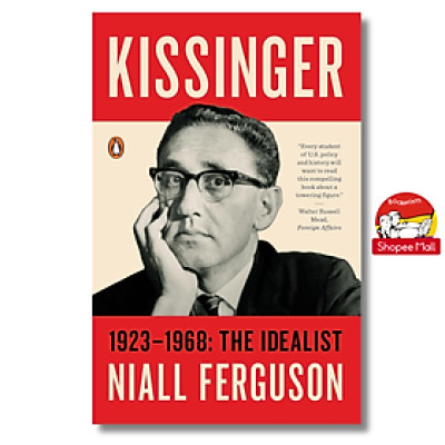 Sách - Kissinger: 1923-1968: The Idealist by Niall Ferguson - Biography /History /Nonfiction in English