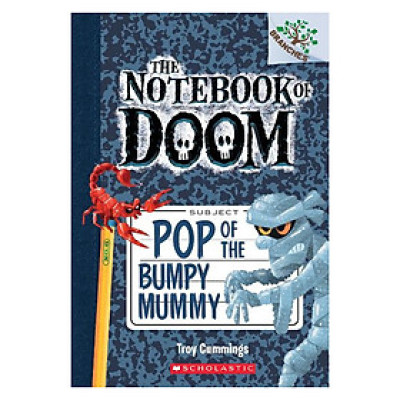 The Notebook Of Doom Book 06: Pop Of The Bumpy Mummy