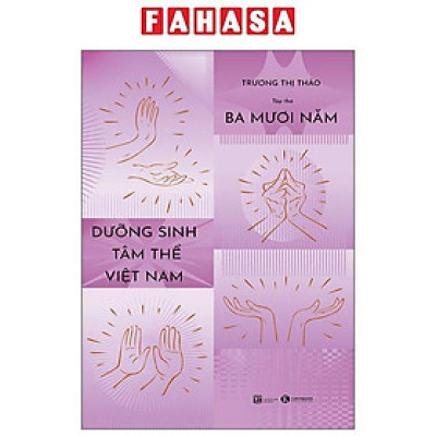 Sách - Tập Thơ 30 Năm Dưỡng Sinh Tâm Thể Việt Nam