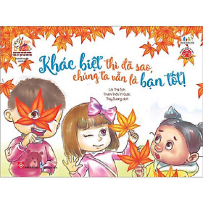 Sách Song Ngữ Bồi Dưỡng Tâm Lý, Trí Tuệ Cho Trẻ - Khác Biệt Thì Đã Sao, Chúng Ta Vẫn Là Bạn Tốt - Đinh Tị Books