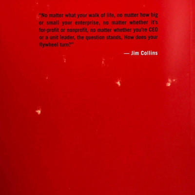 Turning the Flywheel: A Monograph to Accompany Good to Great