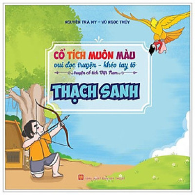 Cổ Tích Muôn Màu - Thạch Sanh