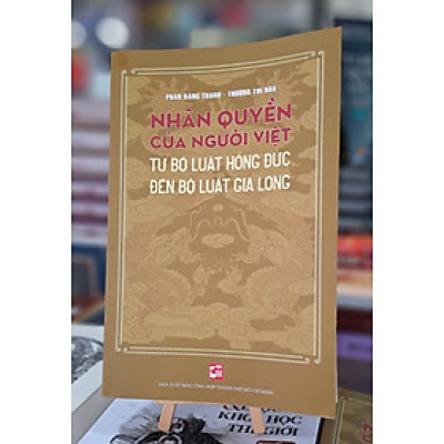 Nhân quyền của người Việt - từ bộ luật Hồng Đức đến bộ luật Gia Long