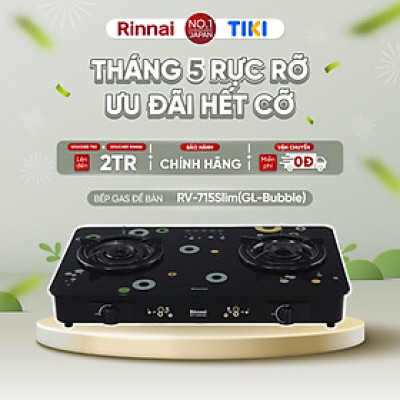 Bếp gas dương Rinnai RV-715Slim(GL-Bubble) mặt bếp kính và kiềng bếp men - Hàng chính hãng.