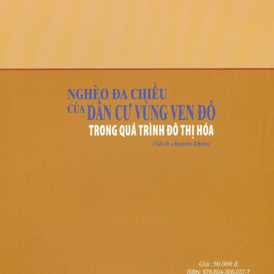 Nghèo Đa Chiều Của Dân Cư Vùng Ven Đô Trong Quá Trình Đô Thị Hóa (Sách Chuyên Khảo)