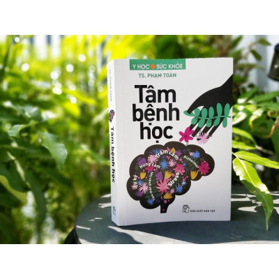 Tâm Bệnh Học (Y Học Sức Khỏe, NXB Trẻ)