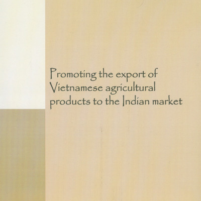 Thúc Đẩy Xuất Khẩu Hàng Nông Sản Của Việt Nam Sang Thị Trường Ấn Độ (Sách chuyên khảo) -  PGS. TS. Nguyễn Xuân Trung chủ biên 
