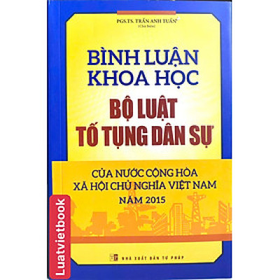 Bình Luận Khoa Học Bộ Luật Tố Tụng Dân Sự năm 2015