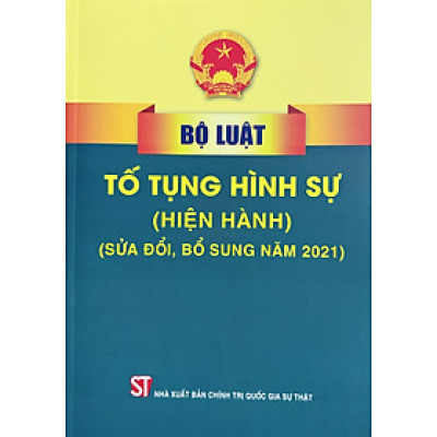 Bộ Luật Tố Tụng Hình Sự (Hiện Hành)