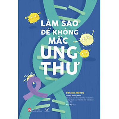 Sách Làm sao để không mắc ung thư