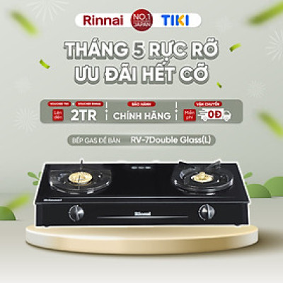 Bếp gas dương Rinnai RV-7Double Glass(L) mặt bếp kính và kiềng bếp men - Hàng chính hãng.