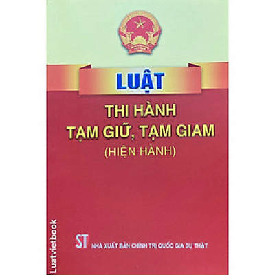 Luật thi hành tạm giữ, tạm giam