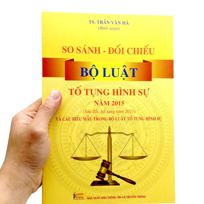 So Sánh-Đối Chiếu Bộ Luật Tố Tụng Hình Sự Năm 2015 (Sửa Đổi Bổ Sung Năm 2021) Và Các Biểu Mẫu Trong Bộ Luật Tố Tụng Hình Sự