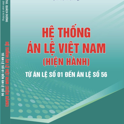 Hệ thống Án lệ Việt Nam (Hiện hành) -Từ Án lệ số 01 đến Án lệ số 56