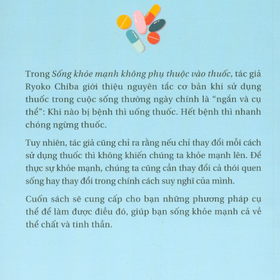 Sống Khoẻ Mạnh Không Phụ Thuộc Vào Thuốc
