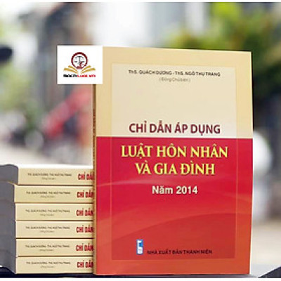 Chỉ Dẫn Áp Dụng Luật Hôn Nhân Gia Đình Năm 2014