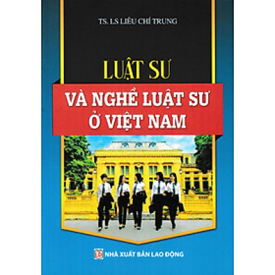 Luật Sư Và Nghề Luật Sư Ở Việt Nam - DH